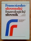 Francúzsko - slovenský frazeologický slovník G - Z