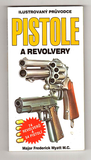 Ilustrovaný pruvodce - pistole a revolvery