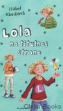  Abediová, Isabel: Lola 2: Lola na titulnej strane 