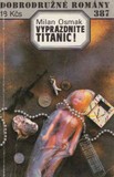 Osmak Milan: Vyprázdnite Titanic!
