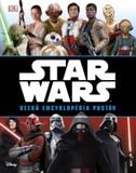 Star Wars - Veľká encyklopédia postáv
