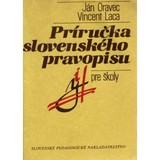 Oravec J., Laca V.: Príručka slovenského pravopisu