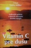 Vitamín C pre dušu - Larry Miller