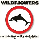 Wildflowers – Swimming With Dolphins
