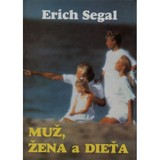 Segal Erich: Muž, žena a dieťa
