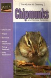 Henwood Chris: The Guide to Owning Chipmunks