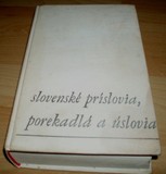 Slovenské príslovia, porekadlá a úslovia,