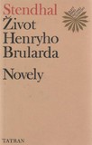 Stendhal I/: Život Henryho Brularda, Novely