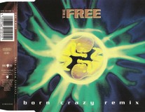 The Free – Born Crazy (Remix)