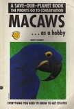 Schmidt Horst: Macaws... as a hobby