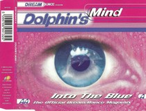 Dolphin's Mind ‎– Into The Blue