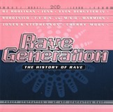 Various – Rave Generation - The History Of Rave