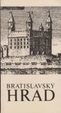 Holčík Š., Štefanovičová T.: Bratislavský hrad