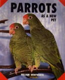 Wentworth William: Parrots As a New Pet