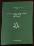 Bibliografia školstvo na Slovensku v 1901 – 1918