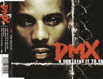 DMX – X Gon' Give It To Ya