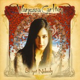 Vanessa Carlton – Be Not Nobody
