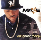 Ma$e – Welcome Back