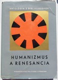 Antológia z diel filozofov - Humanizmus a renesanc