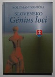 Slovensko: Génius loci