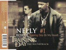Nelly / Roscoe – #1 / Training Day (In My Hood)