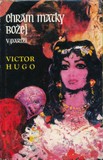 Hugo Victor: Chrám Matky Božej v Paríži