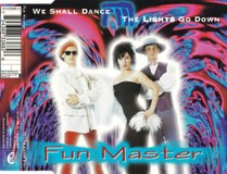 Fun Master – We Shall Dance / The Lights Go Down