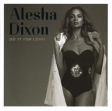 Alesha Dixon - Do It For Love / CD / nové